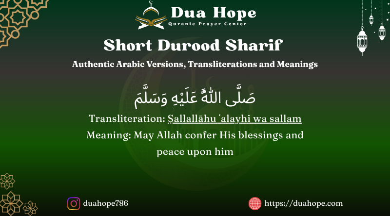 Short Durood Sharif: Authentic Versions, Meanings & Scholarly Guidance 1 Short Durood Sharif in English and Arabic